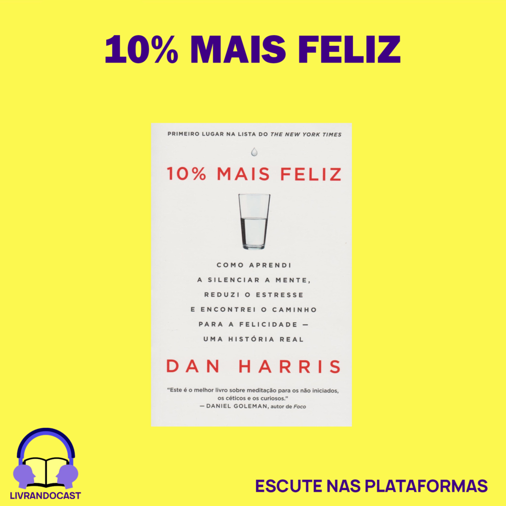 10% MAIS FELIZ LIVRANDOCAST