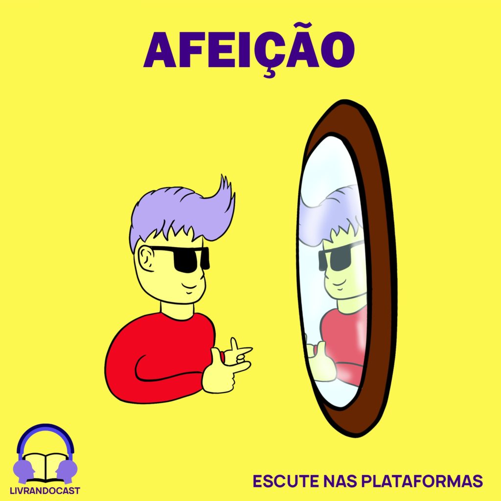 AFEIÇÃO LIVRANDOCAST